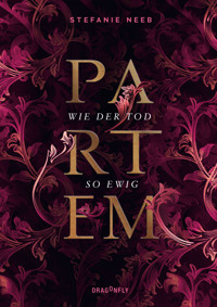 Partem - Wie der Tod so ewig - Stefanie Neeb - E-Book