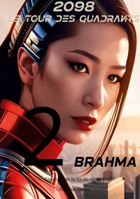 2098, le tour des quadrants - Christian Xavier - E-Book
