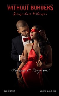 Without Borders - Grenzenloses Verlangen - Melanie Weber-Tilse - E-Book