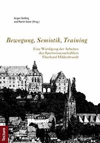 Bewegung, Semiotik, Training -  - E-Book