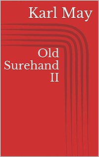 Old Surehand II - Karl May - E-Book
