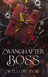 Zwanghafter Boss - Willow Fox - E-Book