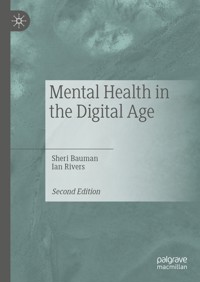 Mental Health in the Digital Age - Sheri Bauman - E-Book