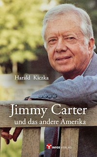 Jimmy Carter und das andere Amerika - Harald Kiczka - E-Book