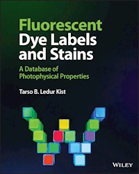 Fluorescent Dye Labels and Stains - Tarso B. Ledur Kist - E-Book
