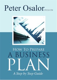 How to Prepare A Business Plan - Peter Osalor - E-Book