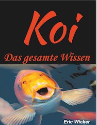 Die Koiwelt - Eric Wicker - E-Book