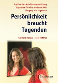 Persönlichkeit braucht Tugenden - Josef Rattner - E-Book