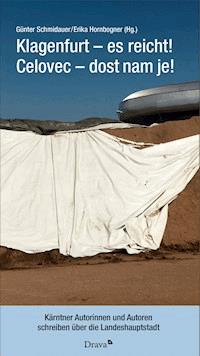 Klagenfurt - es reicht! Celovec - Dost nam je! -  - E-Book