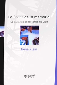 La ficción de la memoria - Irene Klein - E-Book