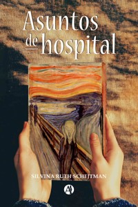 Asuntos de hospital - Silvina Ruth Schejtman - E-Book