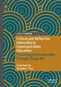 Critical and Reflective Intercultural Communication Education - Fred Dervin - E-Book
