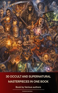 30 Occult and Supernatural masterpieces in one book - Washington Irving - E-Book