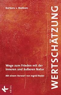 Wertschätzung - Barbara von Meibom - E-Book