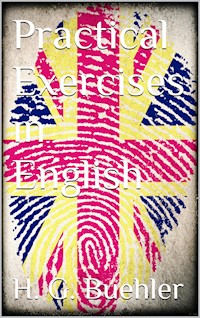 Practical Exercises in English - Huber Gray Buehler - E-Book