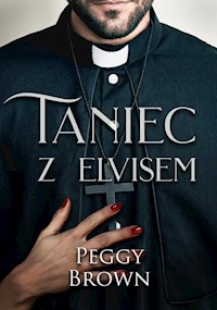 Taniec z Elvisem - Peggy Brown - E-Book