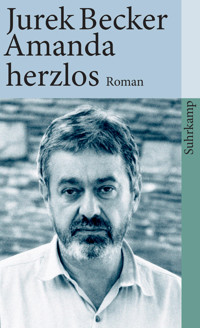 Amanda herzlos - Jurek Becker - E-Book