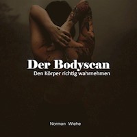 Der Bodyscan - Norman Wiehe - Hörbuch