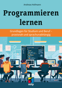 Programmieren lernen - Andreas Hofmann - E-Book
