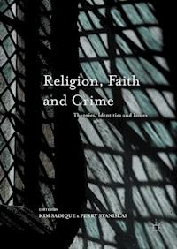Religion, Faith and Crime -  - E-Book