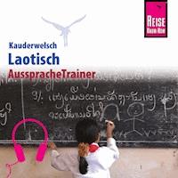 Reise Know-How Kauderwelsch AusspracheTrainer Laotisch -  Klaus Werner - Hörbuch