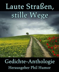 Laute Straßen, stille Wege - Phil Humor - kostenlos E-Book