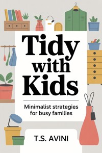 Tidy with Kids - T.S Avini - E-Book