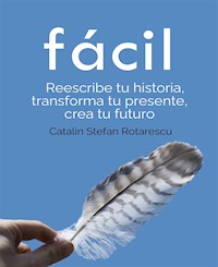 fácil - Catalin Stefan Rotarescu - E-Book