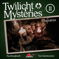 Twilight Mysteries, Die neuen Folgen, Folge 2: Thanatos - Paul Burghardt - Hörbuch