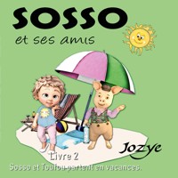 Les aventures de Sosso - Jozye Maillard - E-Book