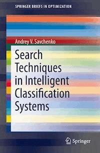 Search Techniques in Intelligent Classification Systems - Andrey V. Savchenko - E-Book