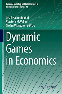 Dynamic Games in Economics - - E-Book