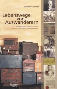 Lebenswege von Auswanderern - Liane Droste - E-Book