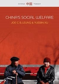 China's Social Welfare - Joe C. B. Leung - E-Book