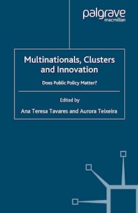 Multinationals, Clusters and Innovation -  - E-Book