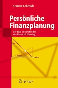 Persönliche Finanzplanung - Gunter Schmidt - E-Book