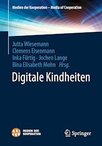 Digitale Kindheiten -  - E-Book