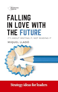 Falling in love with the future - Miquel Lladó - E-Book