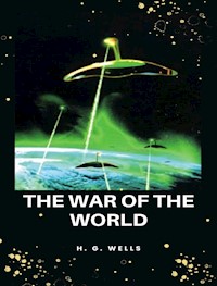 The war of the worlds - H. G. Wells - E-Book