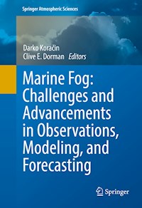 Marine Fog: Challenges and Advancements in Observations, Modeling, and Forecasting - - E-Book
