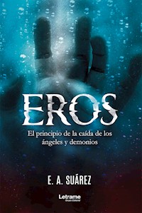 Eros - E. A. Suárez - E-Book