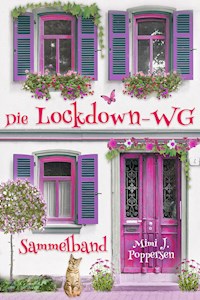 Die Lockdown-WG - Mimi J. Poppersen - E-Book