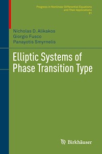 Elliptic Systems of Phase Transition Type - Nicholas D. Alikakos - E-Book