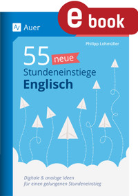 55 neue Stundeneinstiege Englisch - Philipp Lohmüller - E-Book