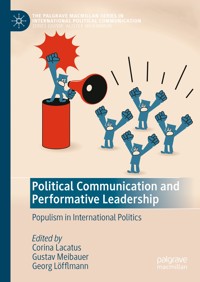 Political Communication and Performative Leadership -  - E-Book