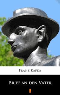 Brief an den Vater - Franz  kafka - E-Book