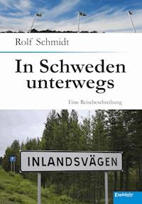 In Schweden unterwegs - Rolf Schmidt - E-Book