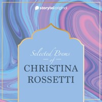 Selected Poems of Christina Rossetti - Christina Rossetti - Hörbuch