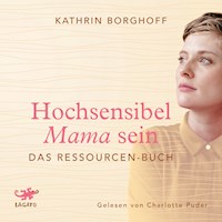 Hochsensibel Mama sein - Kathrin Borghoff - Hörbuch