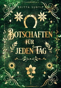 Botschaften für jeden Tag - Britta Subtil - E-Book